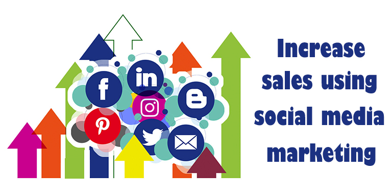 how to Increase sales using social media marketing